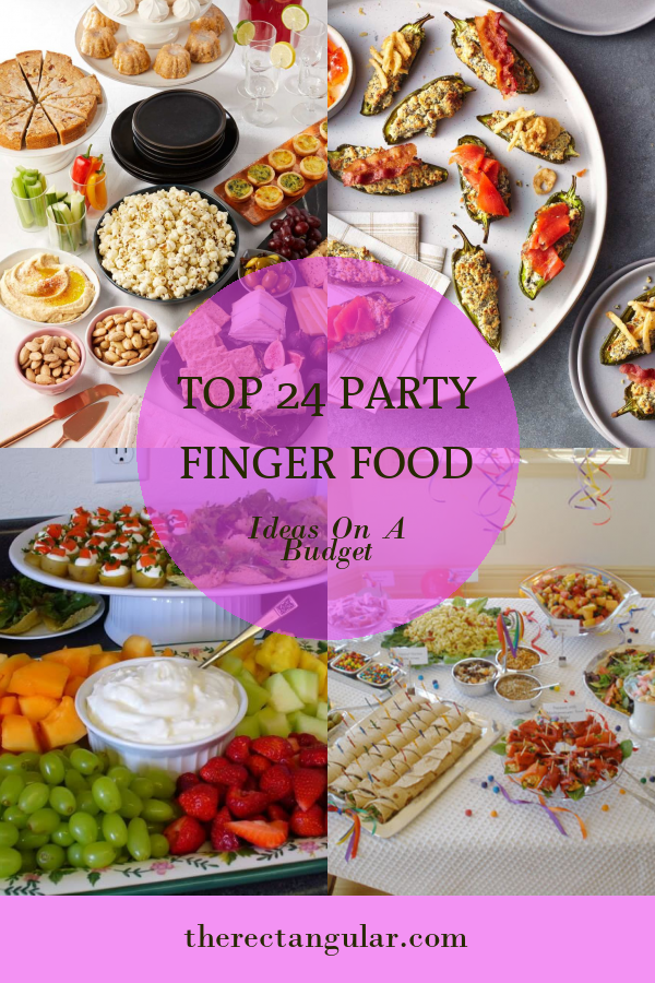 Top 24 Party Finger Food Ideas On A Budget - Home, Family, Style and ...