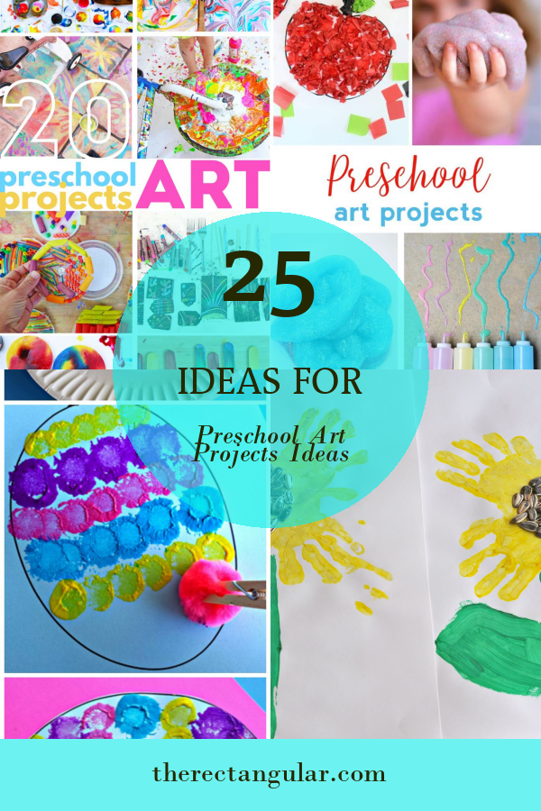 25 Ideas for Preschool Art Projects Ideas - Home, Family, Style and Art ...