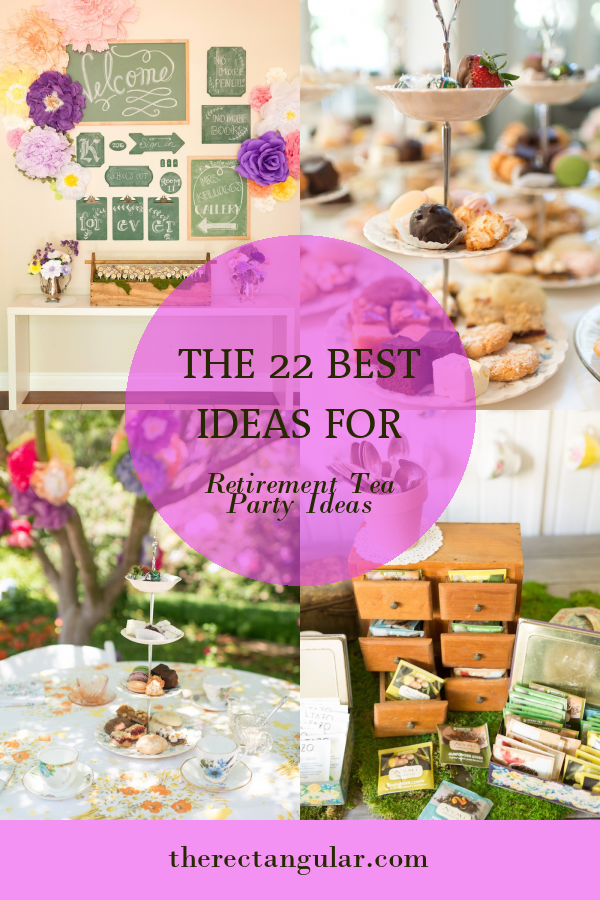 The 22 Best Ideas For Retirement Tea Party Ideas - Home, Family, Style 