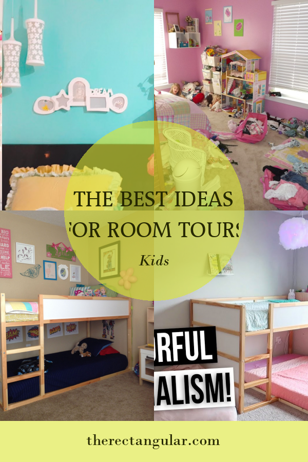 The Best Ideas for Room tours Kids - Home, Family, Style and Art Ideas