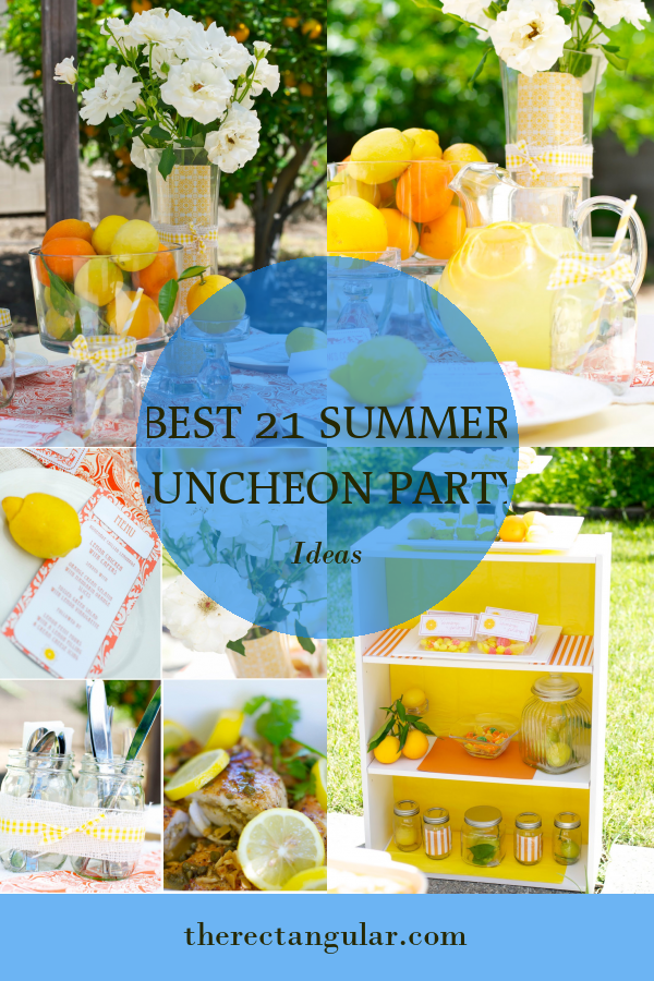Best 21 Summer Luncheon Party Ideas - Home, Family, Style and Art Ideas