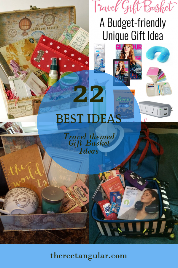 22 Best Ideas Travel themed Gift Basket Ideas - Home, Family, Style and ...