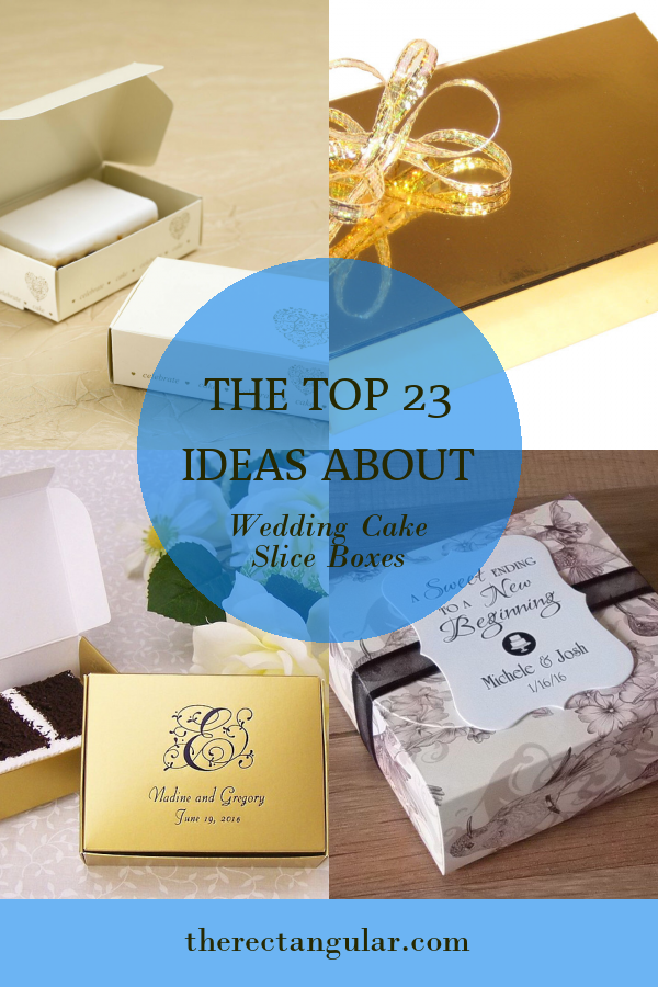 The top 23 Ideas About Wedding Cake Slice Boxes - Home, Family, Style ...