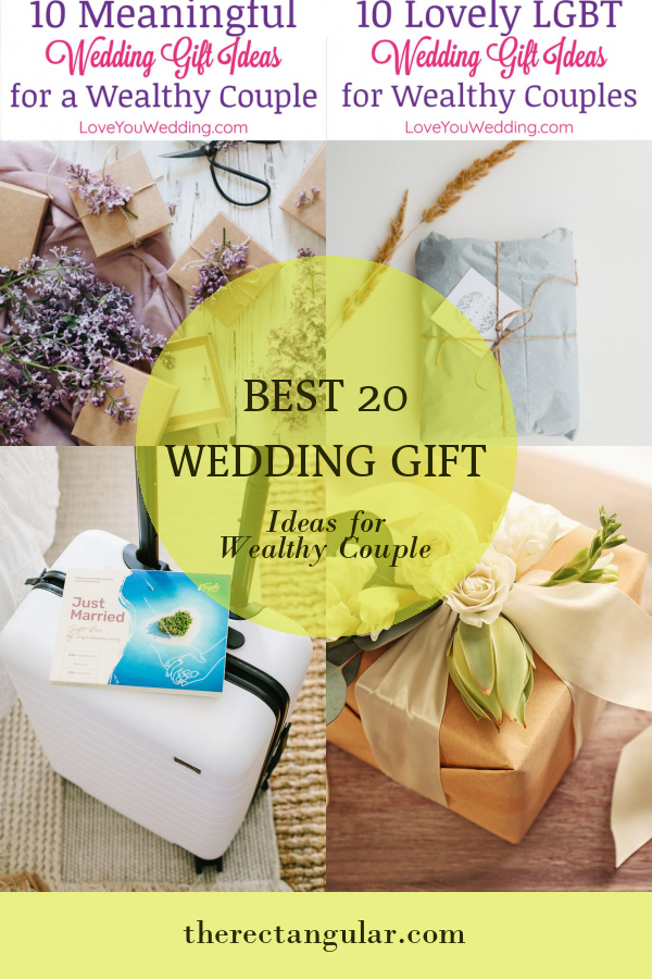 Best 20 Wedding Gift Ideas for Wealthy Couple - Home, Family, Style and ...