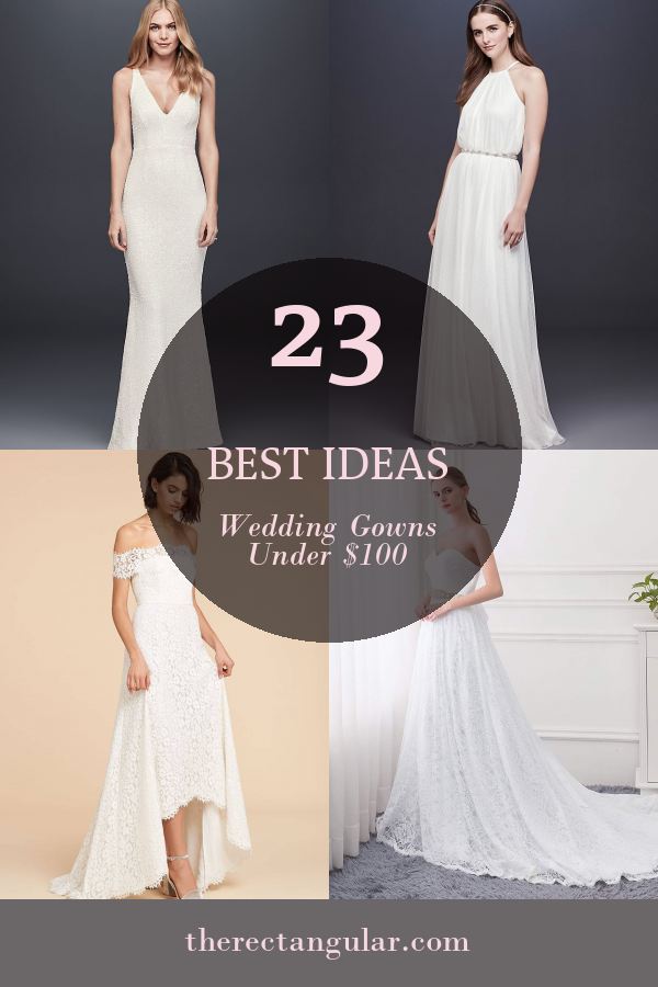 23 Best Ideas Wedding Gowns Under $100 - Home, Family, Style and Art Ideas