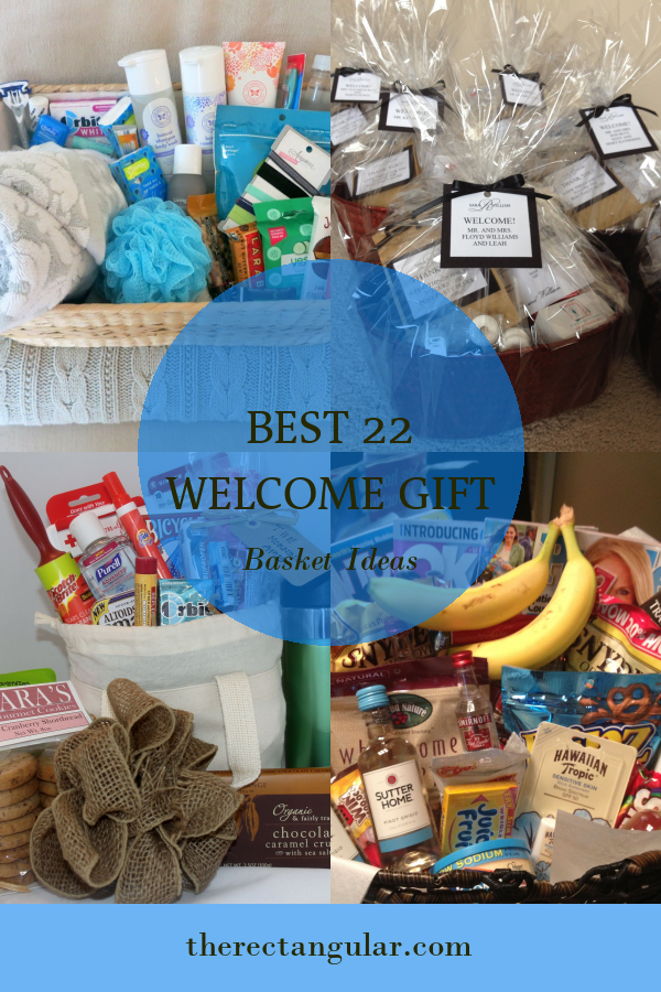 Best 22 Welcome Gift Basket Ideas - Home, Family, Style and Art Ideas