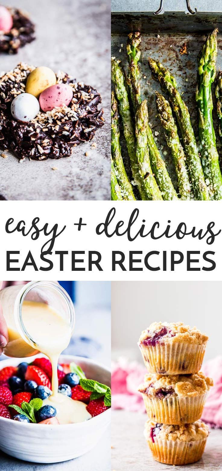 Best Easter Dinner Ever
 Easy Easter Recipes for the Best Holiday Ever