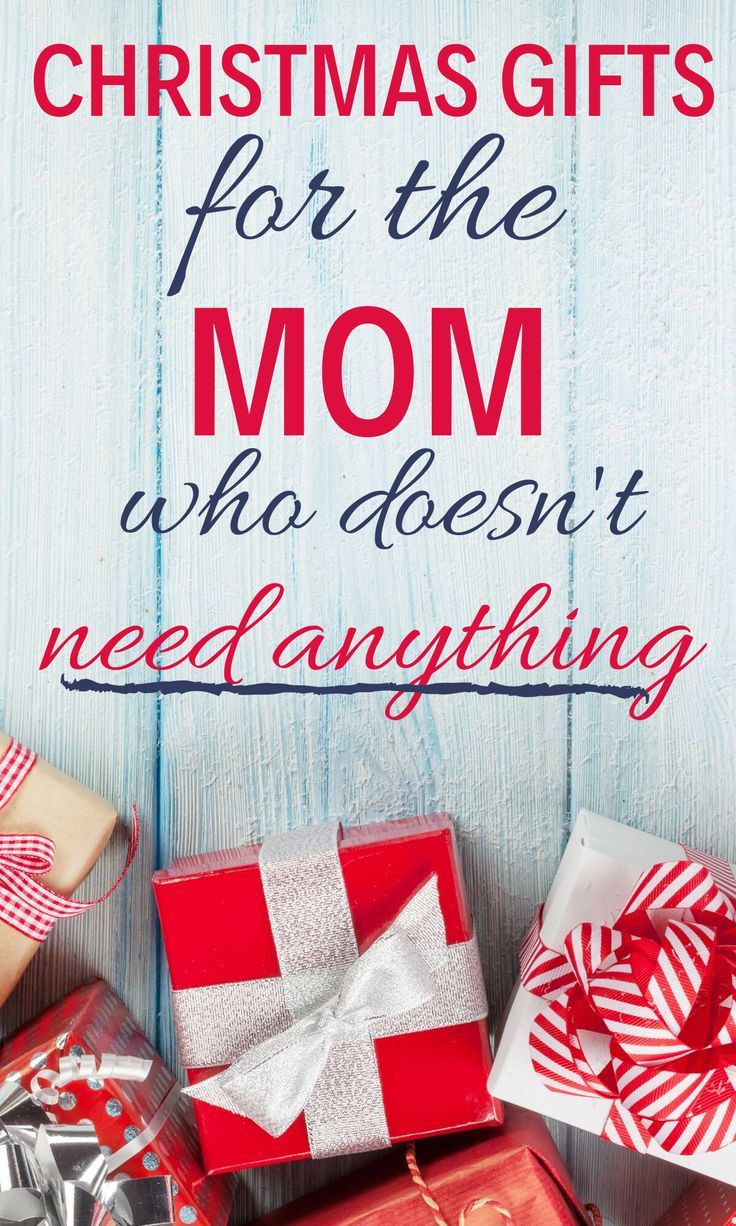 Christmas Gift Ideas For Boyfriends Mom
 The Perfect Gifts For a Mom who doesn t want anything