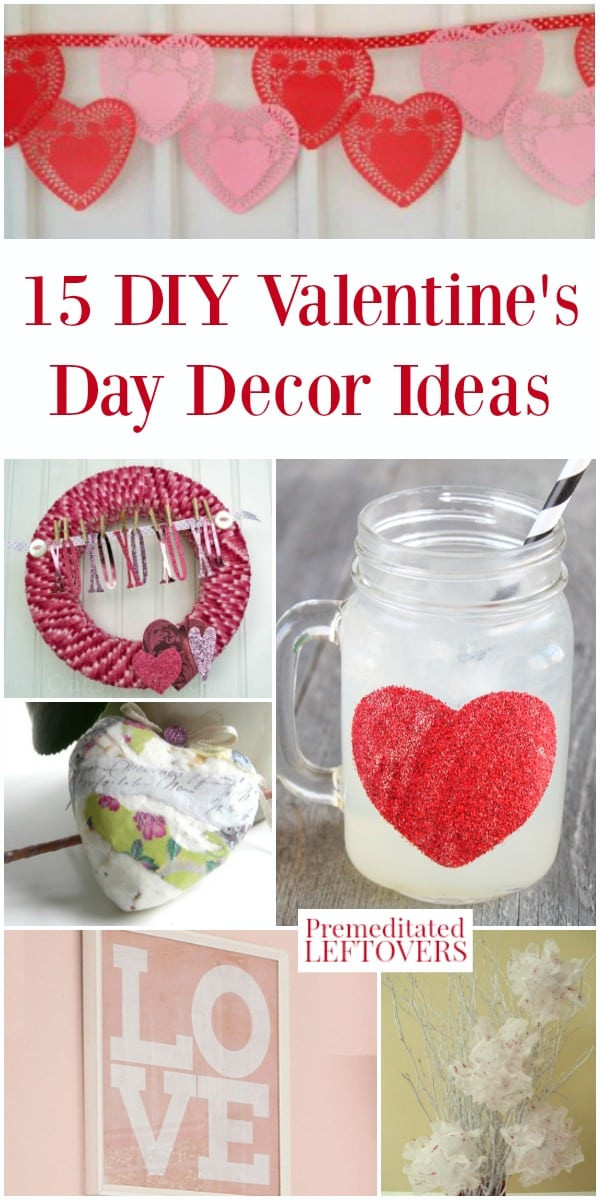Diy Valentines Day
 15 DIY Valentine s Day Decor Ideas