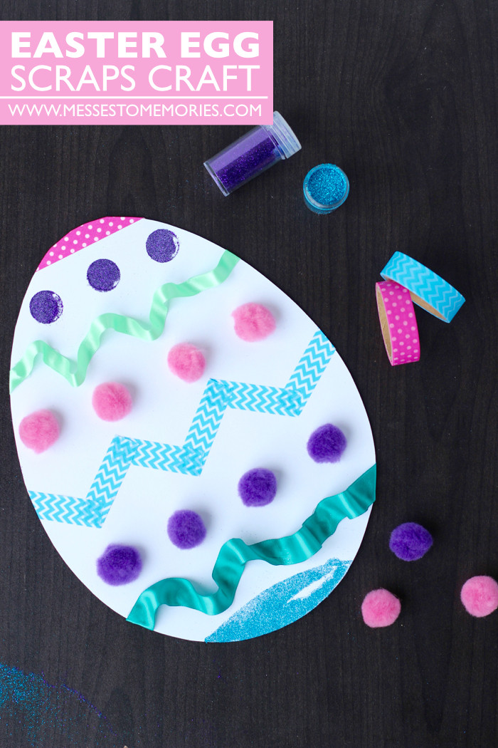 Easter Egg Craft
 EASTER EGG CRAFT USING SCRAPS Messes to Memories
