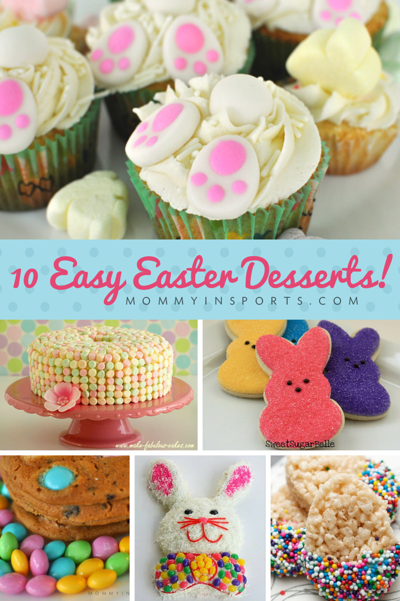 Easter Sunday Desserts
 10 Easy Easter Desserts Mommy in Sports New Site