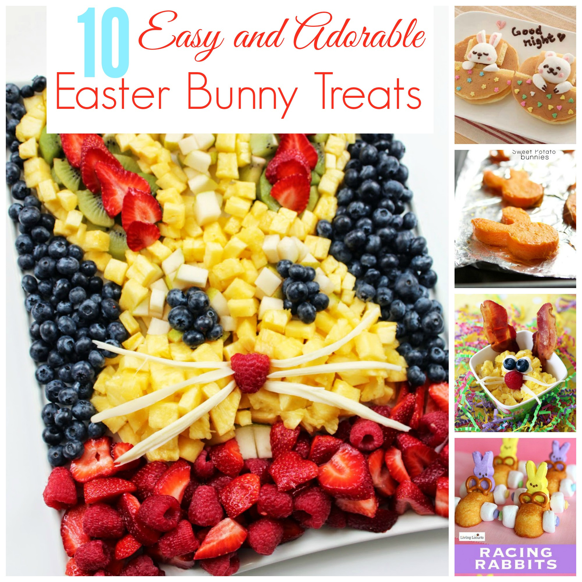 Easter Treat Ideas
 10 Easy & Adorable Easter Bunny Snacks