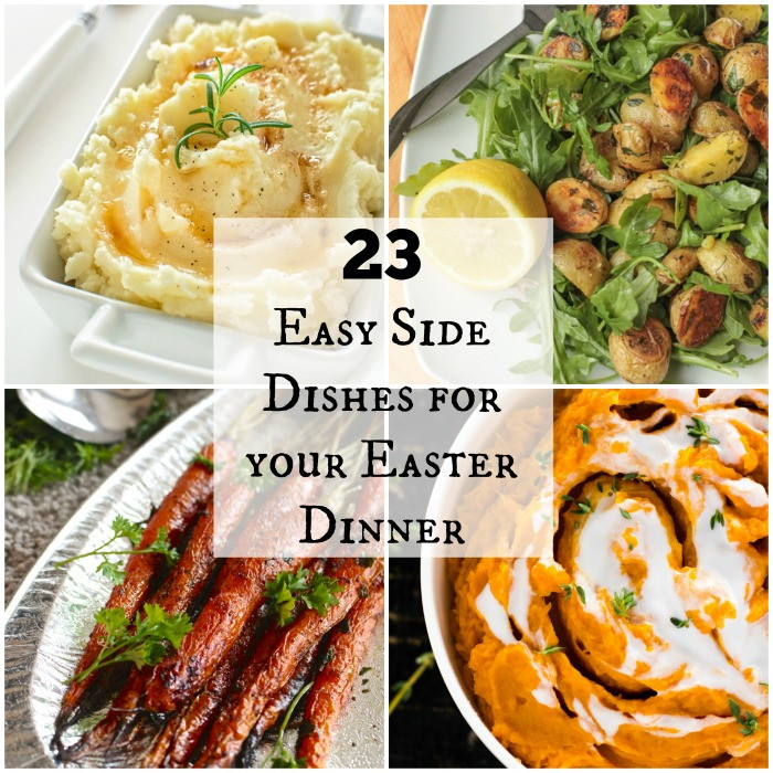 Easy Easter Dinner Recipes
 23 Easy Side Dishes for your Easter Dinner Feed a Crowd