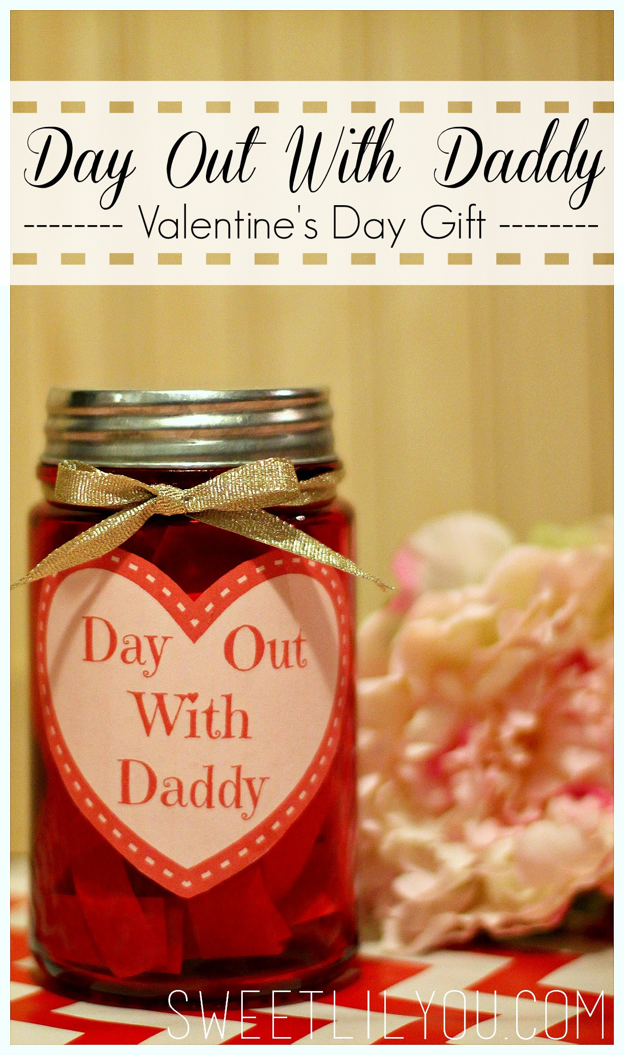 First Valentines Day Gift
 Day Out With Daddy Jar Valentine s Day Gift for Dad