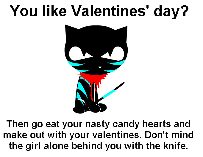 Hate Valentines Day Quotes
 Pin on Just a thought