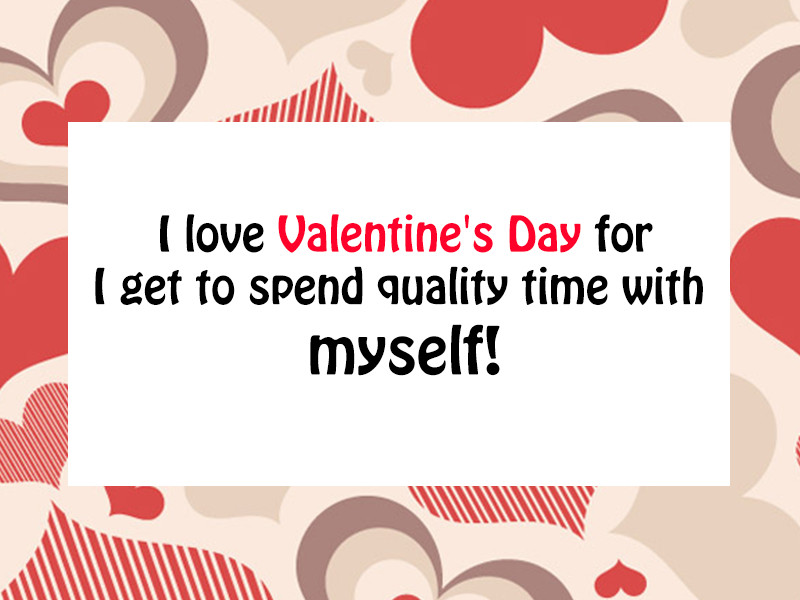 Hate Valentines Day Quotes
 12 of the best I hate Valentine s Day quotes for all the