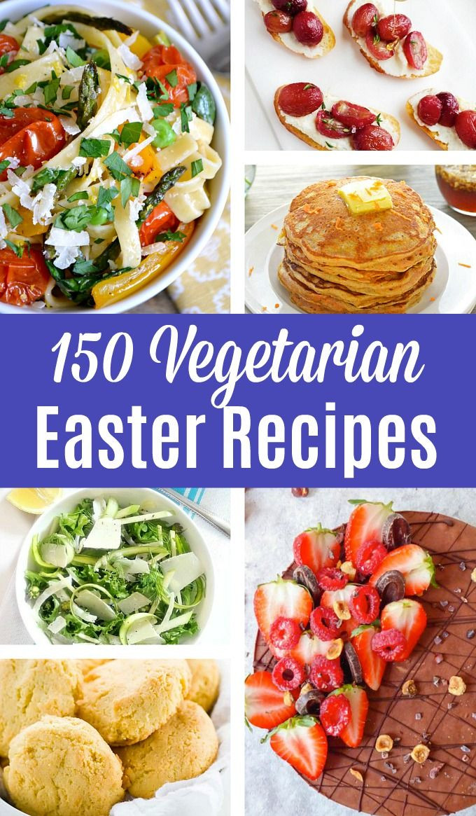Healthy Easter Dinner Recipes
 150 Ve arian Easter Recipes