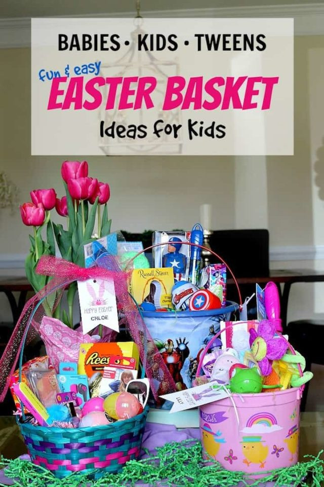 Ideas For Baby Easter Basket
 Kids Easter Basket Ideas Made Easy For Baby Kids and Tween