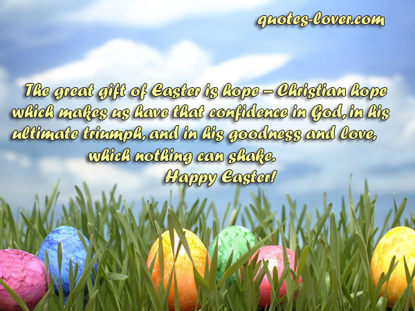 Inspirational Quotes For Easter
 The Great Gift Easter Is Hope Christian Hope Which