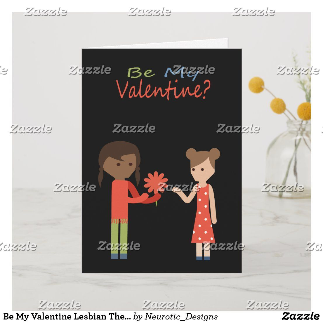 Lesbian Valentines Day Ideas
 Be My Valentine Lesbian Themed Holiday Card