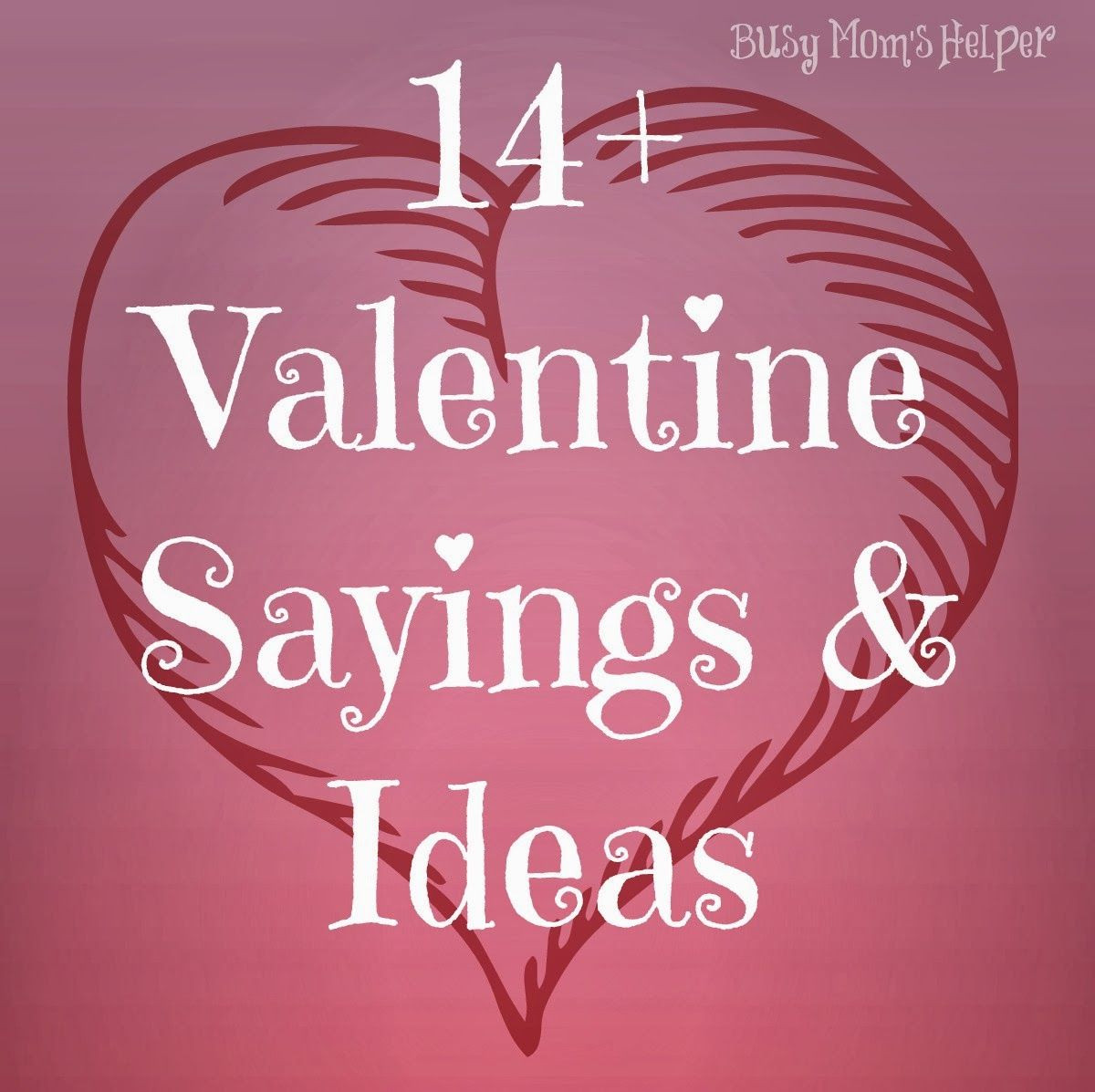 Quotes For Valentines Day Cards
 14 Gifts of Valentines with Free Printables plus MORE