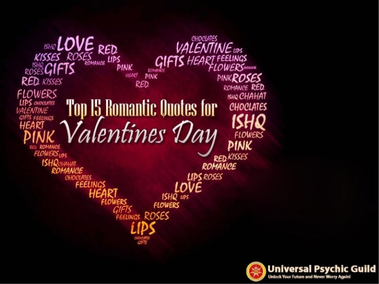 Romantic Valentines Day Quotes
 Top 15 Romantic Quotes for Valentines Day