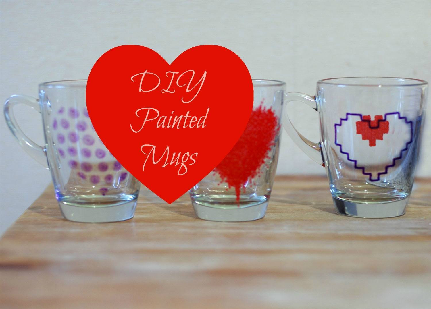 Saint Valentine Gift Ideas
 DIY Painted Mug