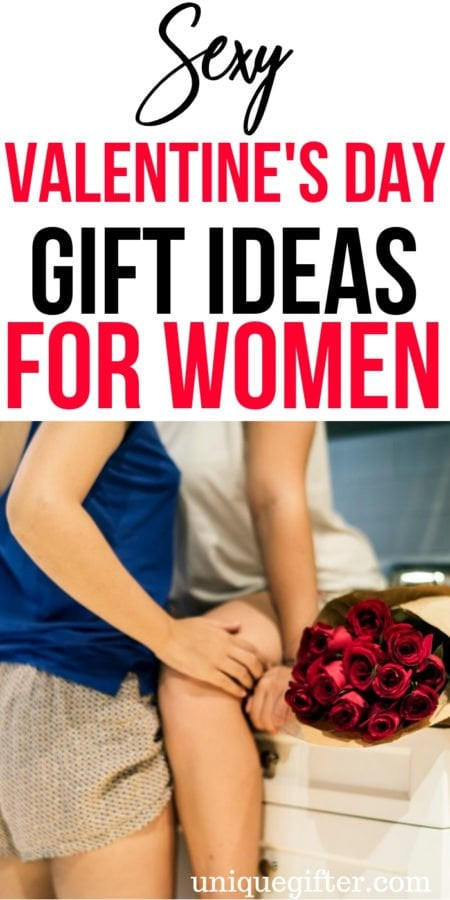 Sexy Valentines Day Gifts
 20 y Valentine s Day Gift Ideas For Women Unique Gifter