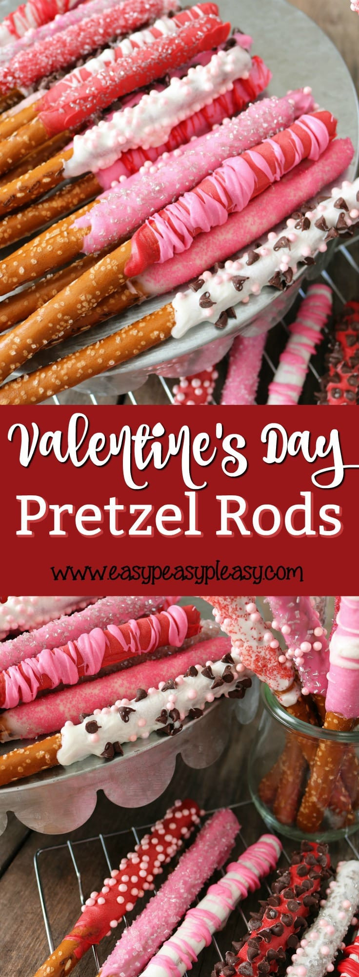 Valentine Day Pretzels
 Make Valentine Day Special with Pretzel Rods Easy Peasy