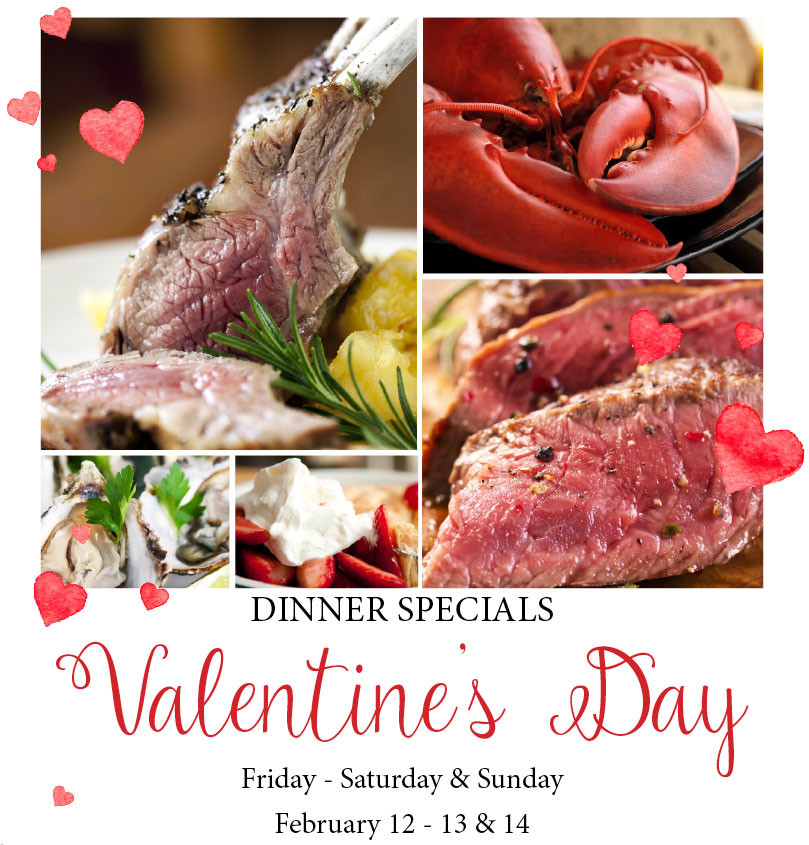 Valentine Dinner Special
 VALENTINE’S DAY DINNER SPECIALS – Hunter’s Bar and Grill