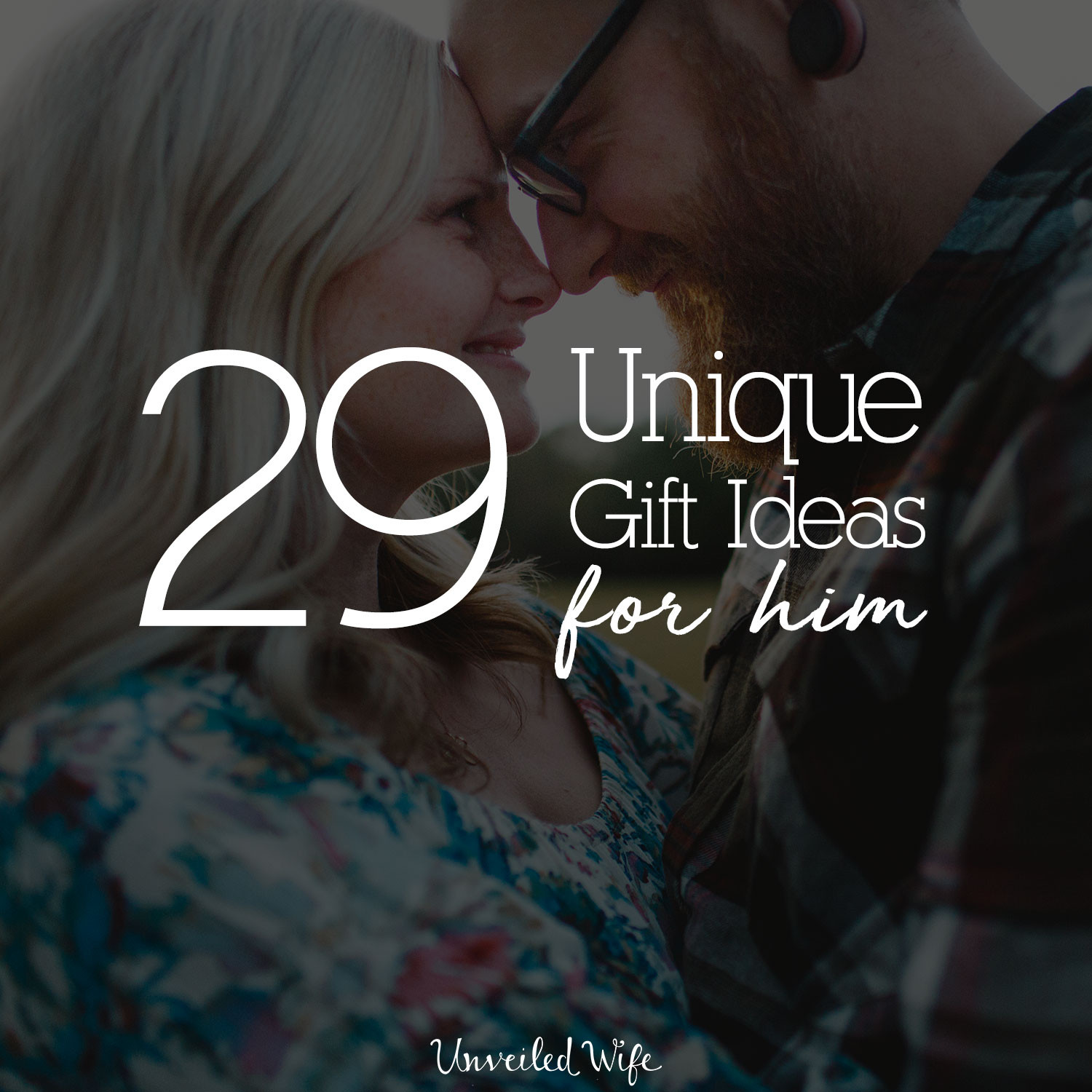 Valentine Gift Ideas For My Husband
 29 Unique Valentines Day Gift Ideas For Your Husband