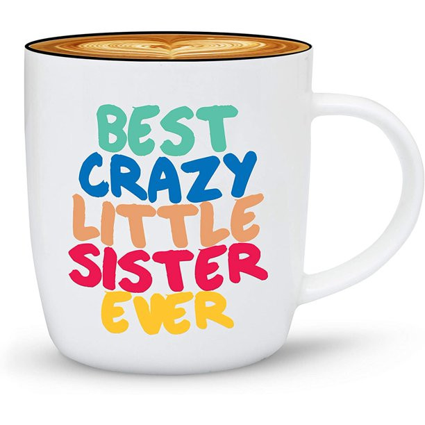 Valentine Gift Ideas For Sister
 Triple Gifffted The Best Crazy Little Sister Ever Coffee
