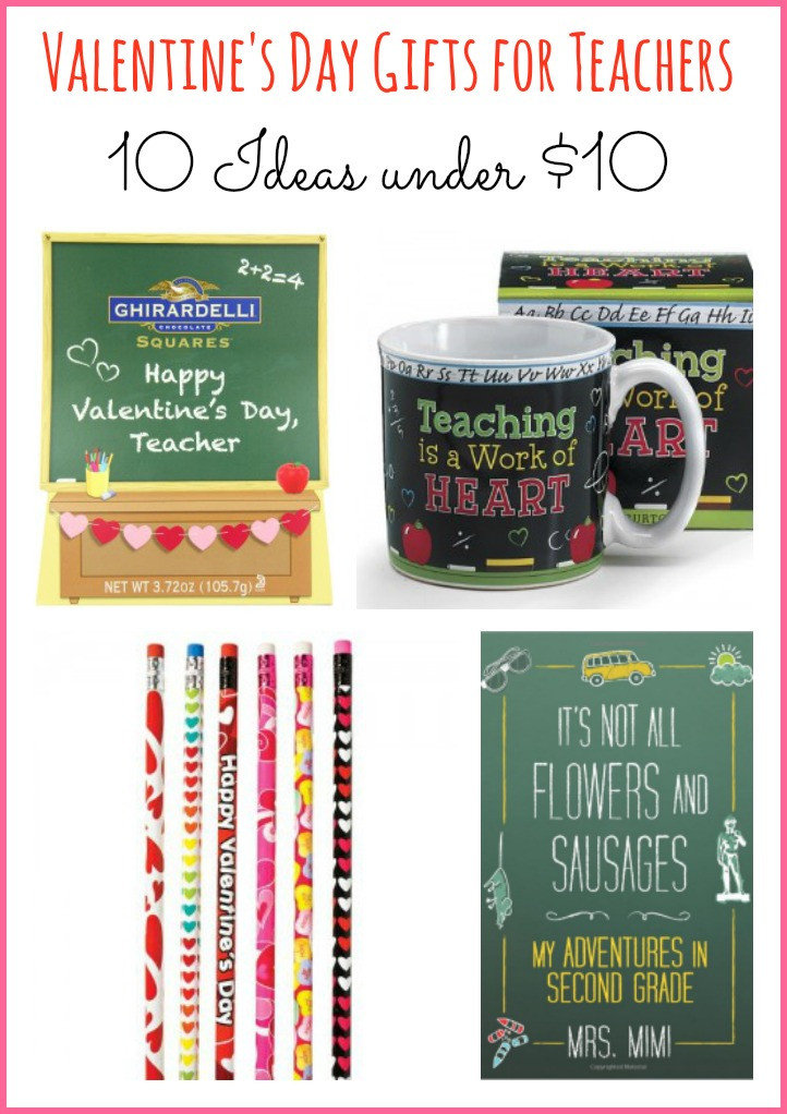 Valentine Teacher Gift Ideas
 Valentine’s Day Gifts for Teachers – 10 Ideas Under $10