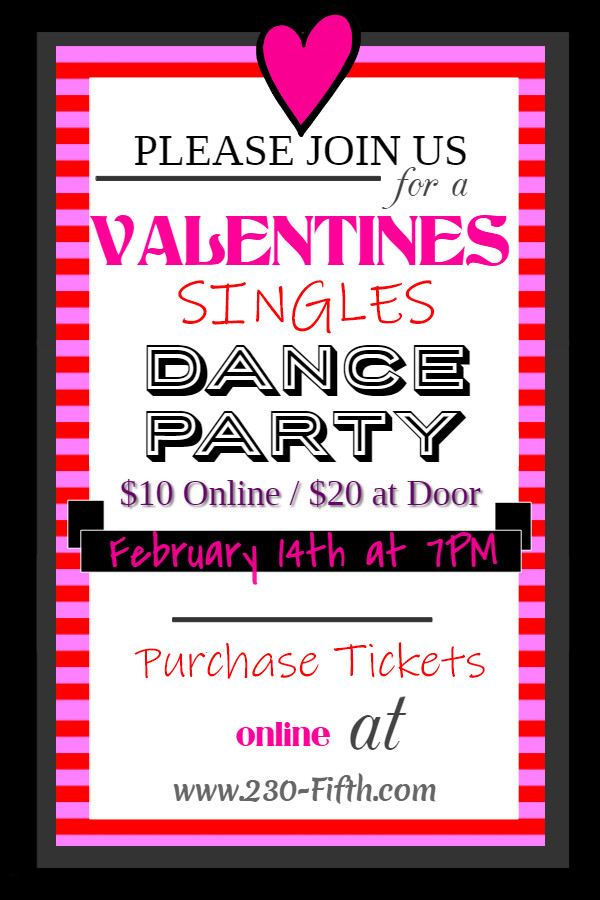 Valentines Day Single Party
 230 Fifth Valentines Day SINGLES Dance Party