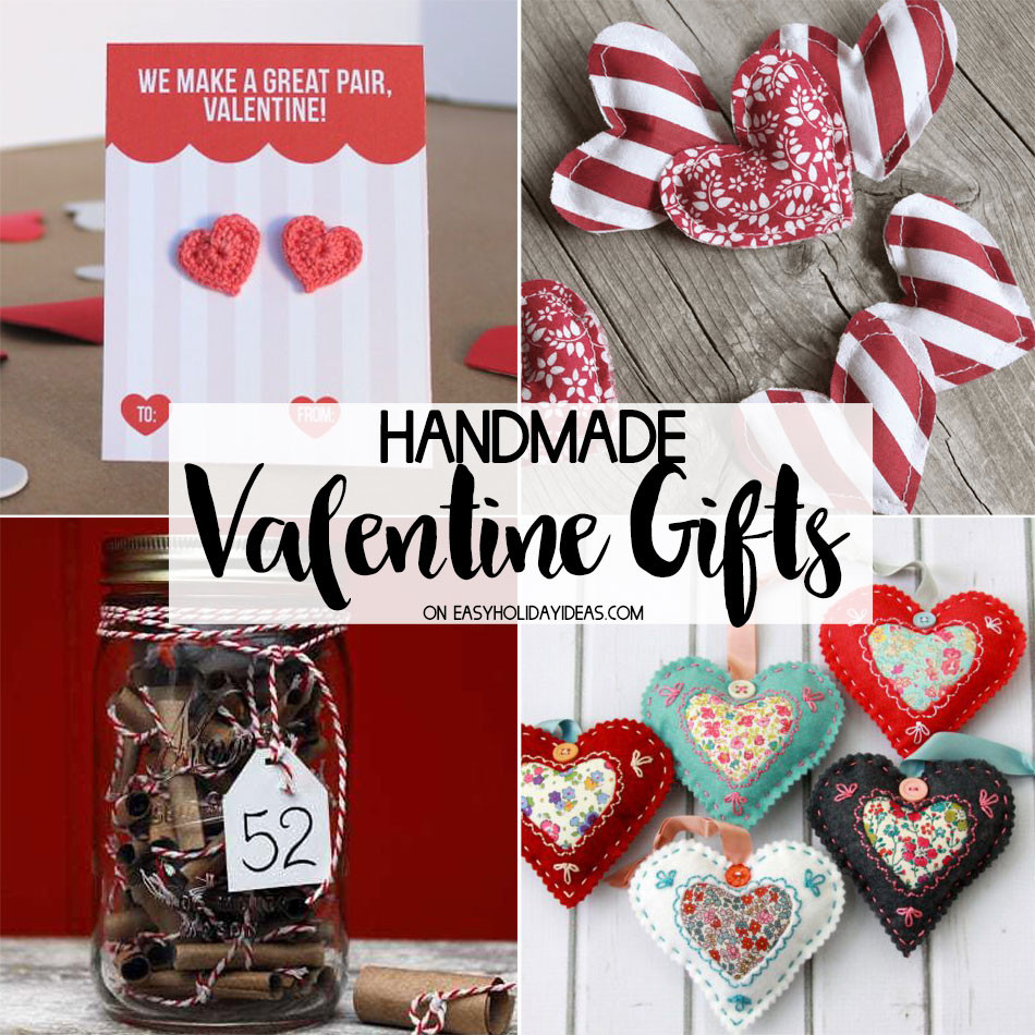 Valentines Homemade Gift Ideas
 Handmade Valentine Gifts Easy Holiday Ideas